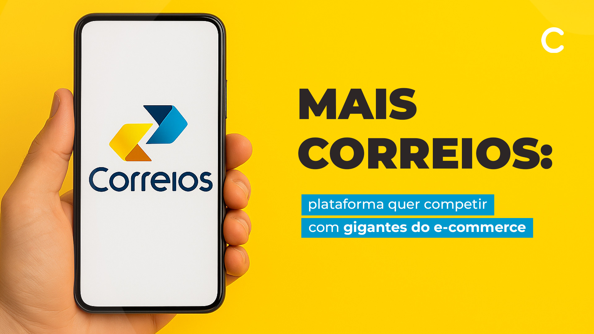 Mais Correios: plataforma quer competir com gigantes do e-commerce