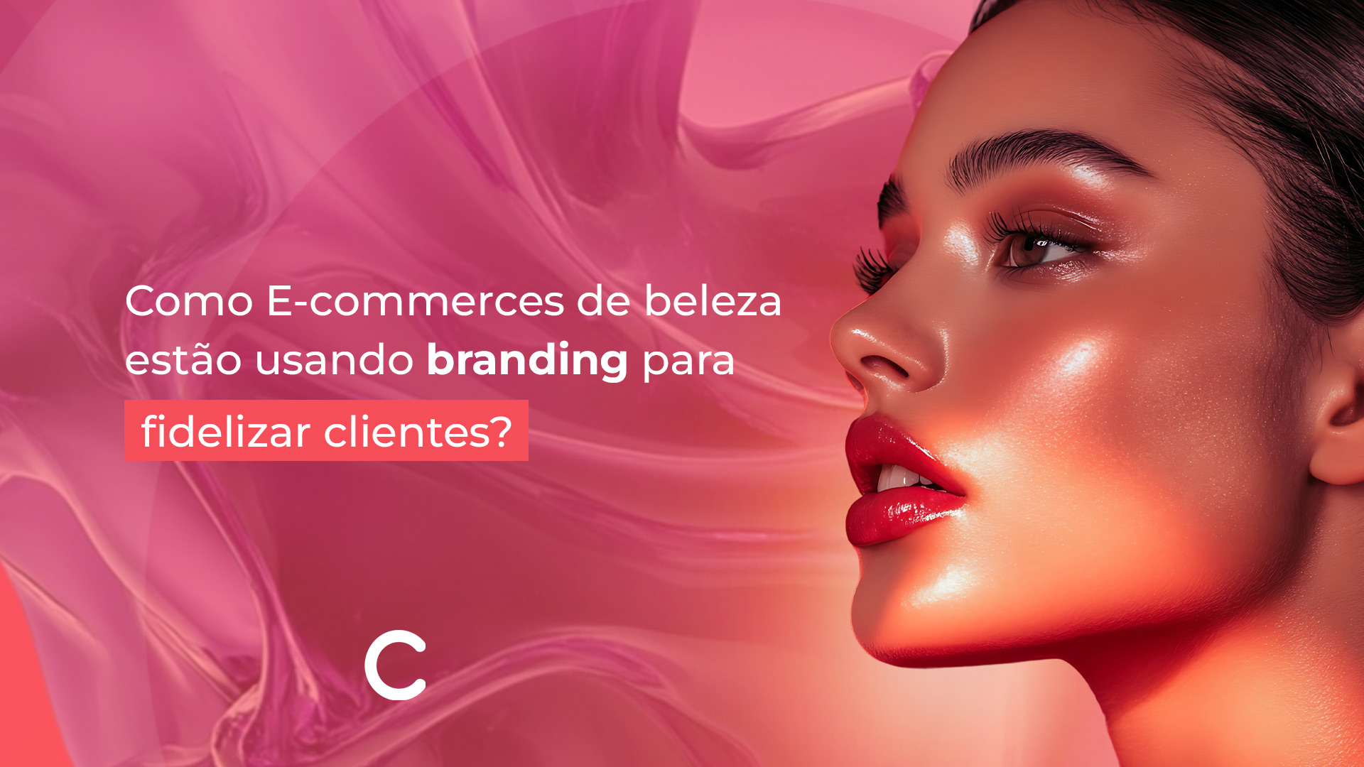 Como E-commerces de Beleza Estão Usando Branding para Fidelizar Clientes.